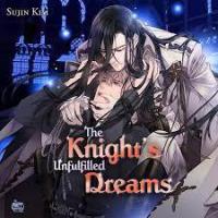 The Knight’s Unfulfilled Dream The Knight’s Unfulfilled Dream