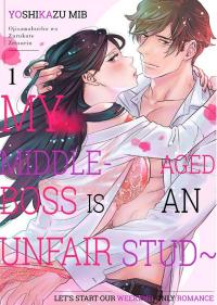 Ojisama Buchou wa Zurukute Zetsurin ~ Shuumatsu dake no Koi, Hajimemasu Ojisama Buchou wa Zurukute Zetsurin ~ Shuumatsu dake no Koi, Hajimemasu