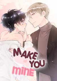 Make You Mine Make You Mine