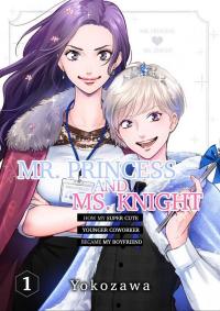 Princess to Knight-san - Saikyou ni Kawaii Kouhai ga, Kareshi na Wake Princess to Knight-san - Saikyou ni Kawaii Kouhai ga, Kareshi na Wake