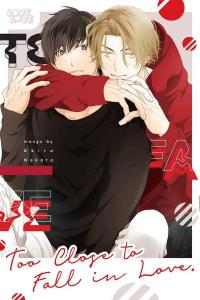 Too Close to Fall in Love  - Too Close to Fall in Love  -
