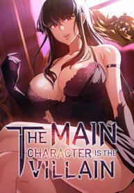 The Main Character is the Villain