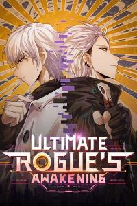 Ultimate Rogue's Awakening Ultimate Rogue's Awakening