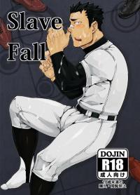 Slave Fall Slave Fall