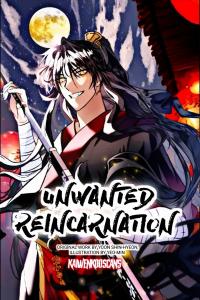 Unwanted Reincarnation Unwanted Reincarnation