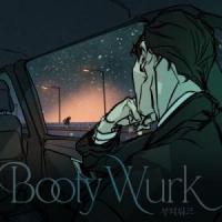Booty Wurk