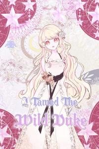 I Tamed The Wild Duke