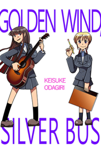 Golden Wind, Silver Bus Golden Wind, Silver Bus