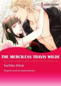 The Merciless Travis Wilde The Merciless Travis Wilde