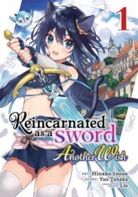 Reincarnated as a Sword - Another Wish Reincarnated as a Sword - Another Wish
