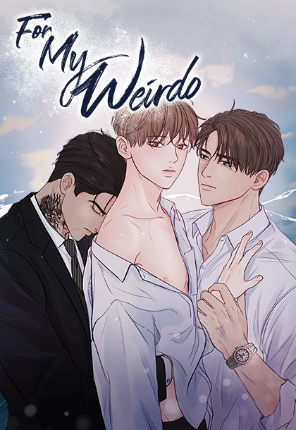 For My Weirdo For My Weirdo