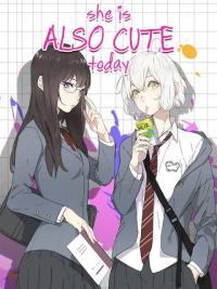 She is Also Cute Today