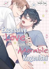 Excessive Love from the Adorable Kagenishi
