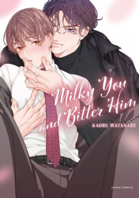 Milky You and Bitter Him