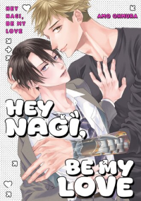 Hey Nagi, Be My Love