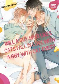 Will a Guy Who Likes Cats Fall in Love with a Guy with Cat Eyes?