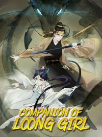 Companion of LOONG Girl Companion of LOONG Girl