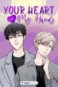 Your Heart in My Hands Your Heart in My Hands