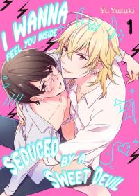 I Wanna Feel You Inside -Seduced by a Sweet Devil