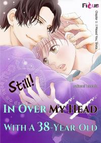 Still! In Over My Head With A 38-Year-Old