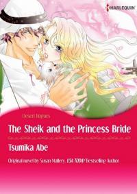 The Sheik & the Princess Bride The Sheik & the Princess Bride