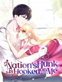 Nation's Hunk is Hooked on Me Nation's Hunk is Hooked on Me