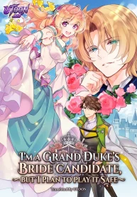 I'm a Grand Duke's Bride Candidate, But I Plan to Play It Safe -