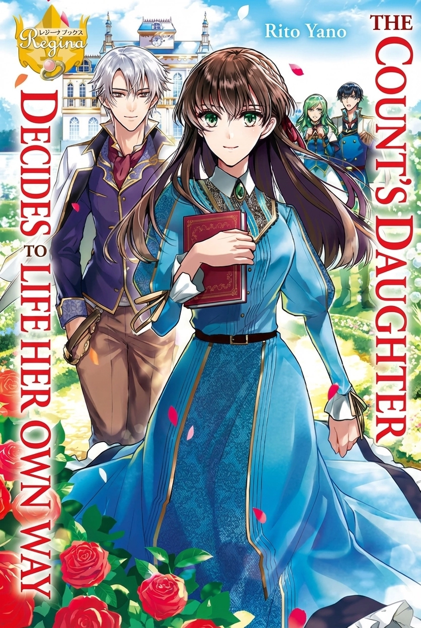 The Count's Daughter Whose Fianc&eacute; Was Stolen Decides to Live Life Her Own Way