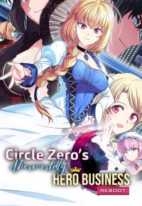 Circle Zeros Otherworldly Hero Business: Reboot Circle Zeros Otherworldly Hero Business: Reboot