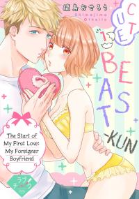 Cute Beast-kun! The Start of My First Love: My Foreigner Boyfriend Cute Beast-kun! The Start of My First Love: My Foreigner Boyfriend