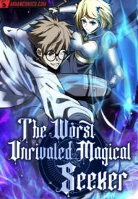 The Worst Unrivaled Magical Seeker : From Zero Mana to a Heroic Sinner through Wisdom and Forbidden Spells