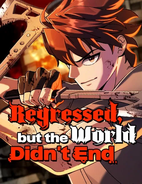 Regressed, but the World Didn’t End