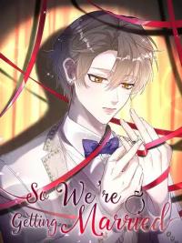 So We're Getting Married