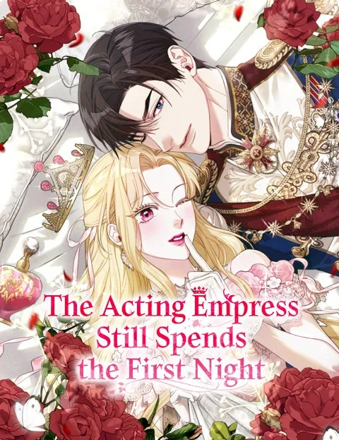 The Acting EmpressStill Spends the First Night