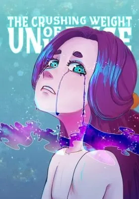 The Crushing Weight Of This Universe