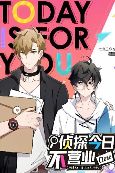 The Detective is Not Working Today: Today is For You