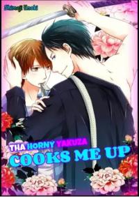 The Horny Yakuza Cooks Me Up The Horny Yakuza Cooks Me Up
