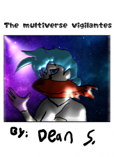 The Multiverse Vigilantes The Multiverse Vigilantes