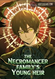 The Necromancer Family's Young Heir The Necromancer Family's Young Heir