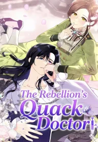 The Rebellion’s Quack Doctor