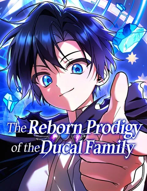 The Reborn Prodigy ofthe Ducal Family