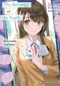 The Revenge of My Youth: Re Life with an Angelic Girl The Revenge of My Youth: Re Life with an Angelic Girl