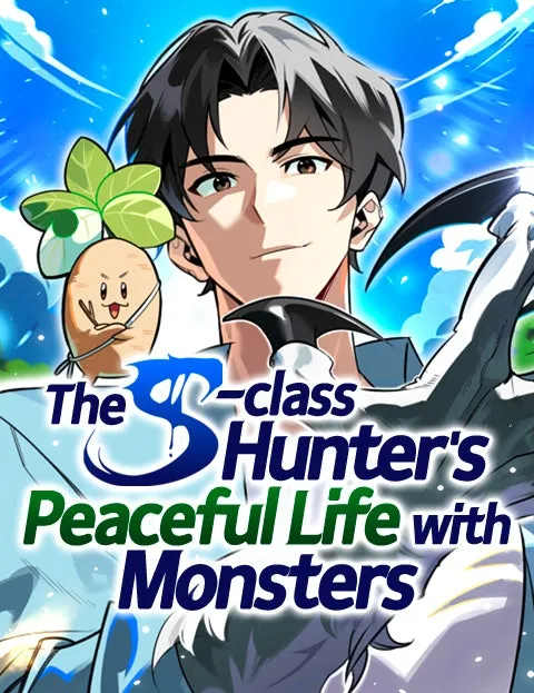 The S-Class Hunter’sPeaceful Life with Monsters
