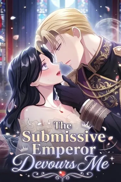 The Subjugated Emperor Sweetly Devours Me