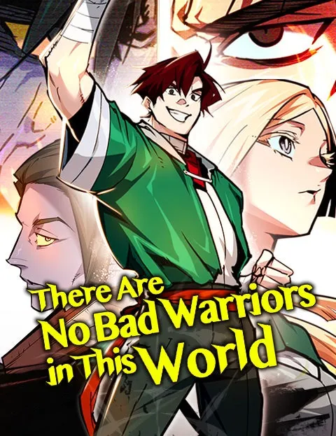 There Are No Bad Warriorsin This World