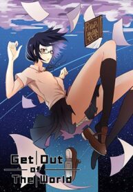 Get Out Of The World