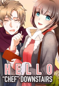 Hello, “chef” Downstairs