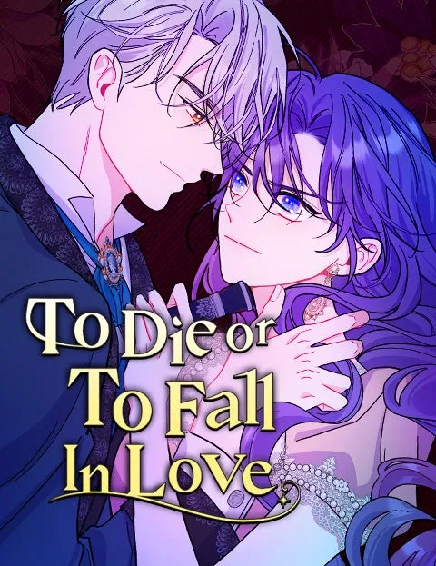 To Die or To Fall In Love