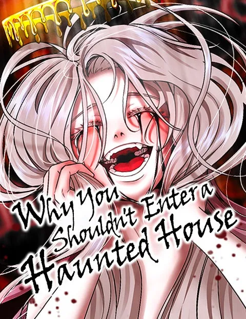 Why You Shouldn't Entera Haunted House