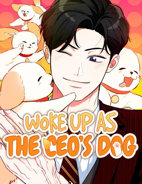 Woke Up as the CEO’s Dog